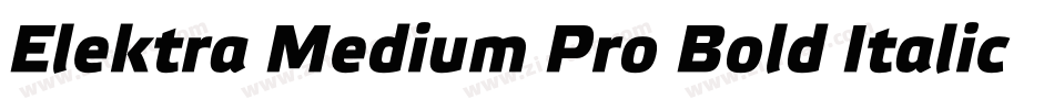 Elektra Medium Pro Bold Italic字体转换